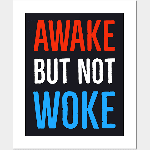 Awake But Not Woke Wall Art by Suzhi Q